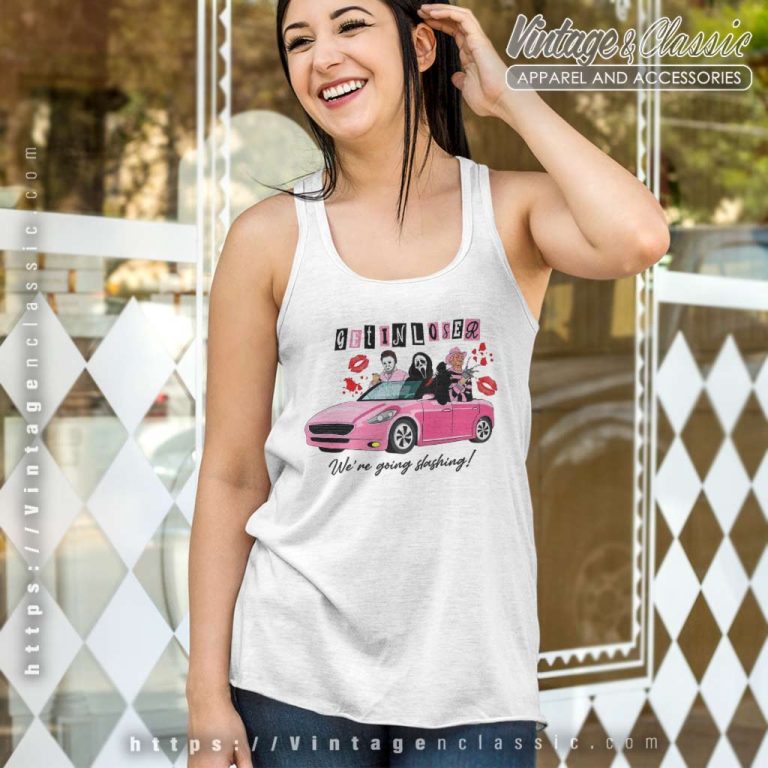 Get In Loser Were Going Slashing Shirt Friday The 13th Tank Top Racerback Get In Loser Were Going Slashing Shirt Friday The 13th Tank Top Racerback