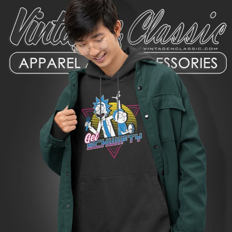 Get Schwifty Rick And Morty Hoodie Get Schwifty Rick And Morty Hoodie