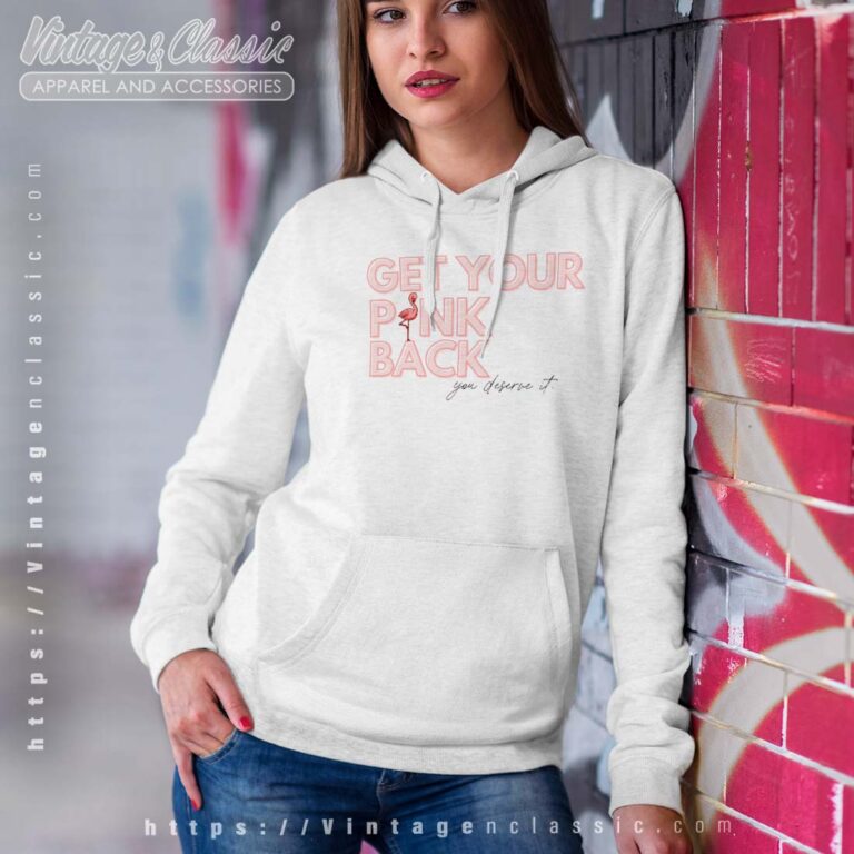 Get Your Pink Back Flamingo Hoodie 1 Get Your Pink Back Flamingo Hoodie 1