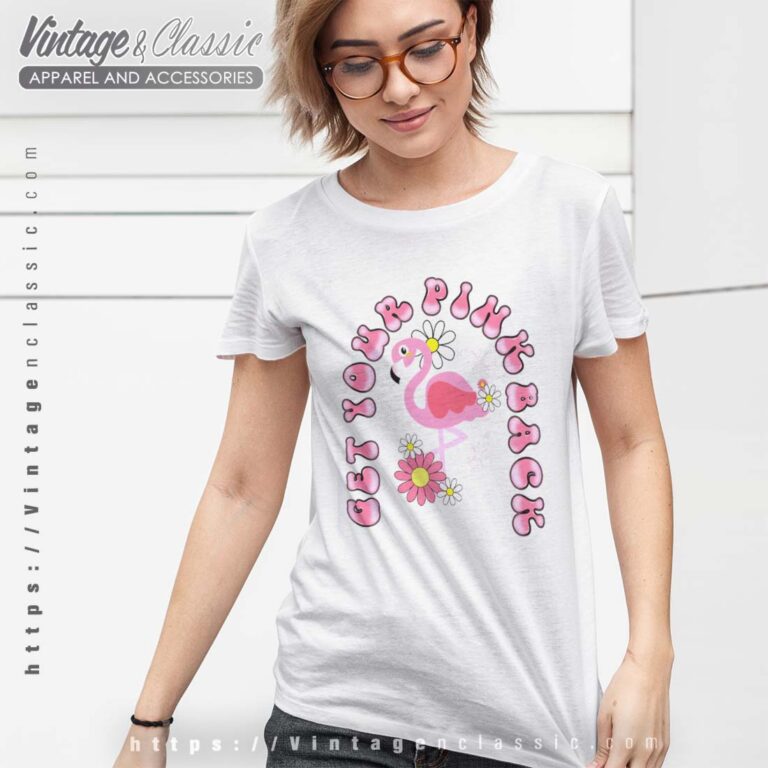 Get Your Pink Back Flamingo Shirt Get Your Pink Back Flamingo Shirt