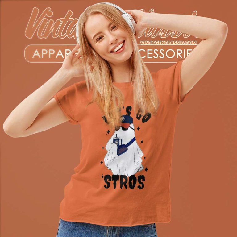 Ghost Houston Astros Lets Go Stros Women TShirt Ghost Houston Astros Lets Go Stros Women TShirt