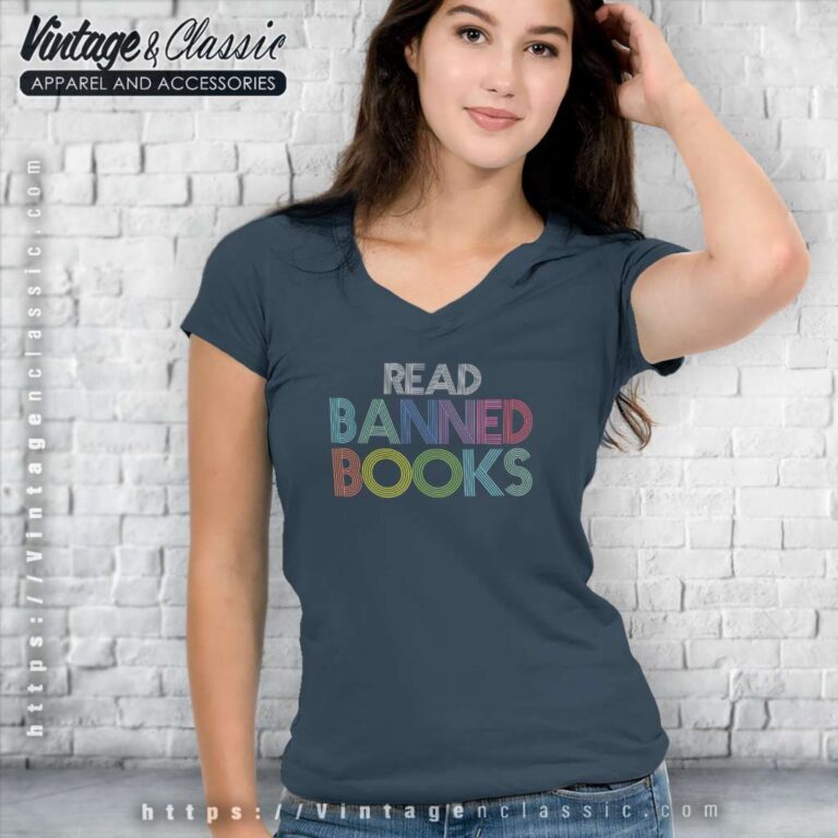 Gift For Book Lover Shirt Read Banned Books V Neck TShirt Gift For Book Lover Shirt Read Banned Books V Neck TShirt