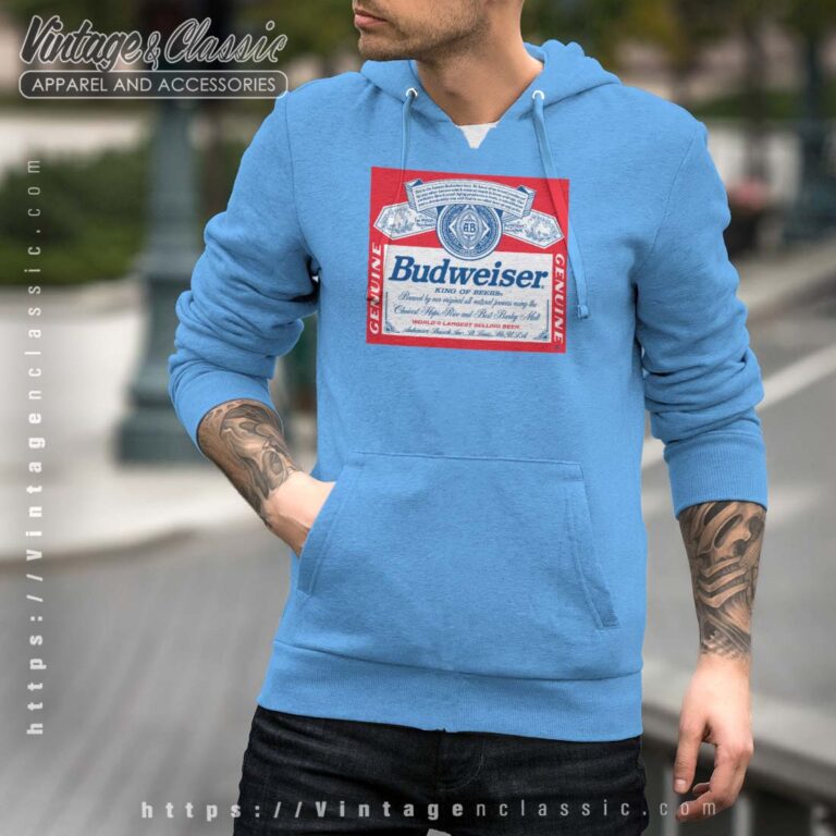 Gift for Budweiser Fans Hoodie Budweiser Tshirt Gift for Budweiser Fans Hoodie Budweiser Tshirt