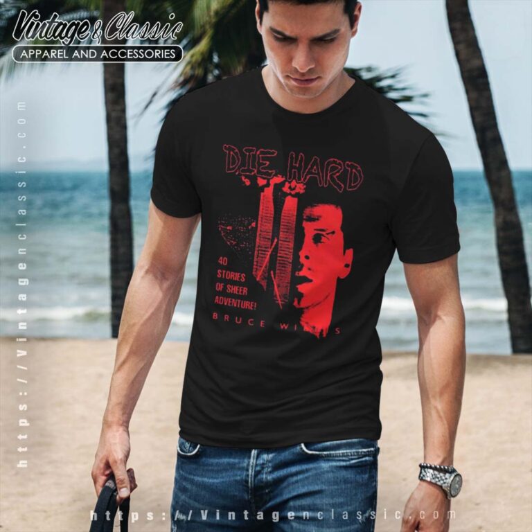 Gifts For Die Hard Fans Shirt Bruce Willis Tshirt Gifts For Die Hard Fans Shirt Bruce Willis Tshirt
