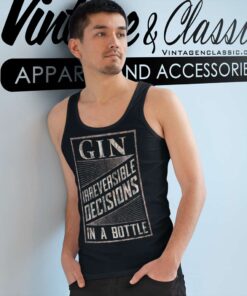Gin Irreversible Decisions In A Bottle Tank Top Racerback