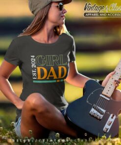 Girl Dad 2024 Est Women TShirt