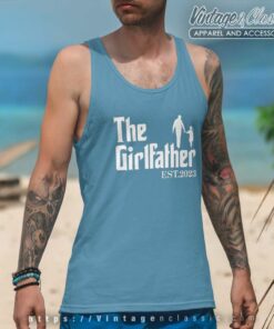Girl Dad Shirt The Girl Father 2023 Est Tank Top Racerback