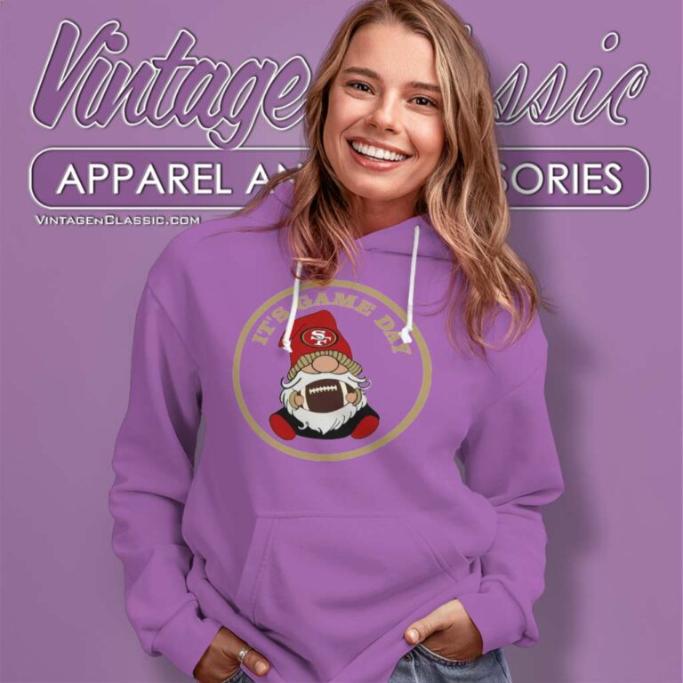 Gnome San Francisco 49ers Shirt Its Game Day Hoodie Gnome San Francisco 49ers Shirt Its Game Day Hoodie