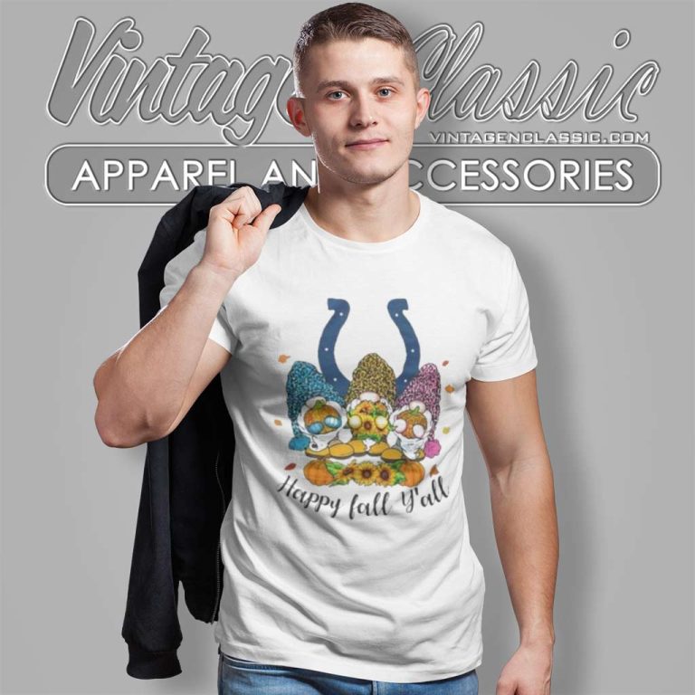 Gnomes Happy Fall Yall Indianapolis Colts T Shirt Gnomes Happy Fall Yall Indianapolis Colts T Shirt
