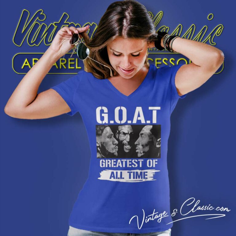 Goat Greatest Of All Time Kobe Bryant Jordan James V Neck TShirt Goat Greatest Of All Time Kobe Bryant Jordan James V Neck TShirt