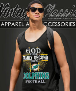 God First Family Second Miami Dolphins Tank Top Racerback