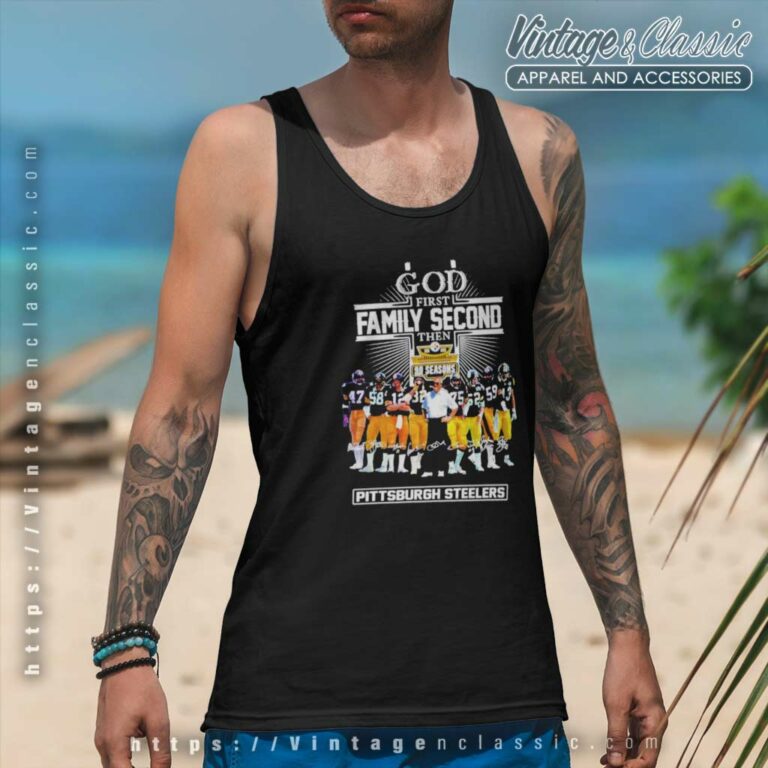 God First Family Second Then 90 Season Pittsburgh Steelers Tank Top Racerback God First Family Second Then 90 Season Pittsburgh Steelers Tank Top Racerback