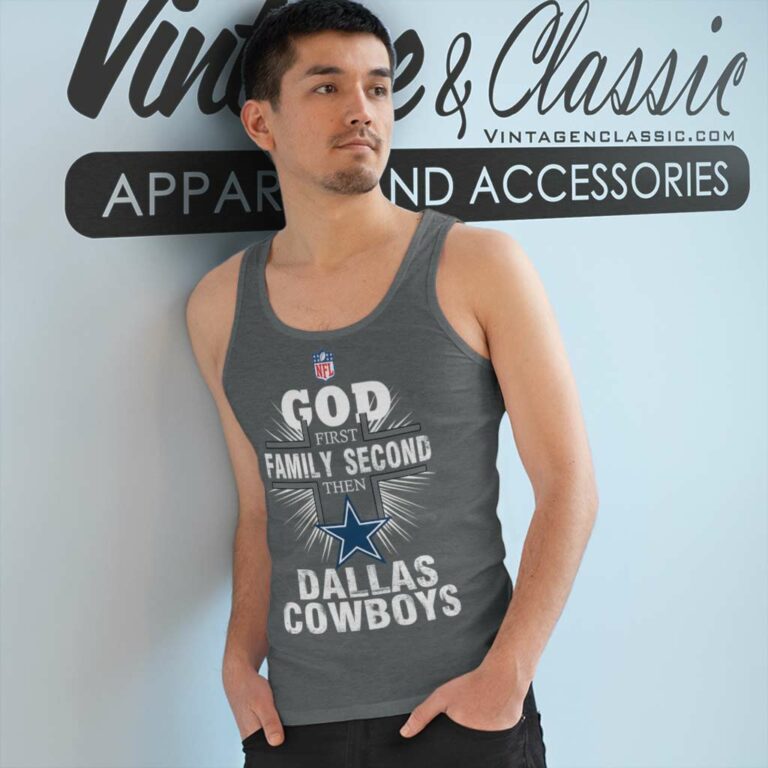 God First Family Second Then Dallas Cowboys Tank Top Racerback God First Family Second Then Dallas Cowboys Tank Top Racerback