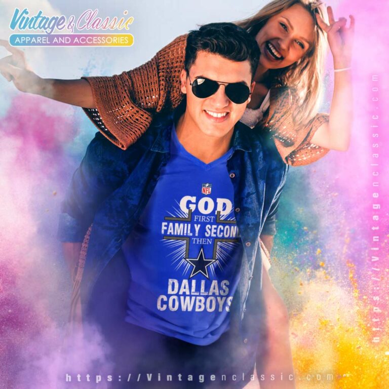 God First Family Second Then Dallas Cowboys V Neck TShirt God First Family Second Then Dallas Cowboys V Neck TShirt