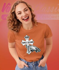 God First Family Second Then Eagles Women TShirt
