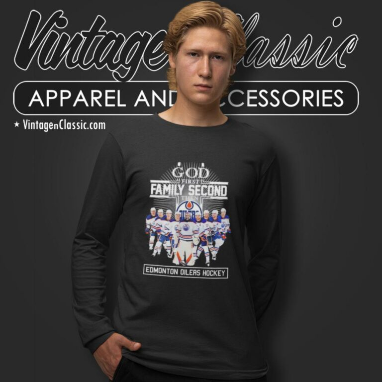 God First Family Second Then Edmonton Oilers Hockey 2023 Long Sleeve Tee God First Family Second Then Edmonton Oilers Hockey 2023 Long Sleeve Tee