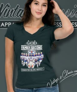God First Family Second Then Edmonton Oilers Hockey 2023 V Neck TShirt