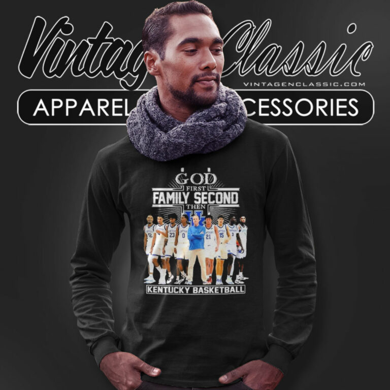 God First Family Second Then Kentucky Wildcats Long Sleeve Tee God First Family Second Then Kentucky Wildcats Long Sleeve Tee