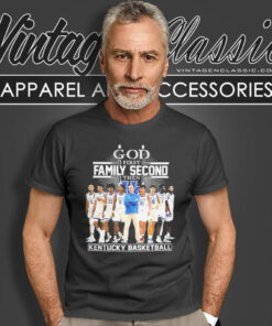 God First Family Second Then Kentucky Wildcats T Shirt