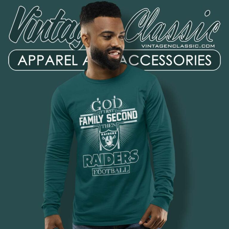 God First Family Second Then Las Vegas Raiders Long Sleeve Tee God First Family Second Then Las Vegas Raiders Long Sleeve Tee