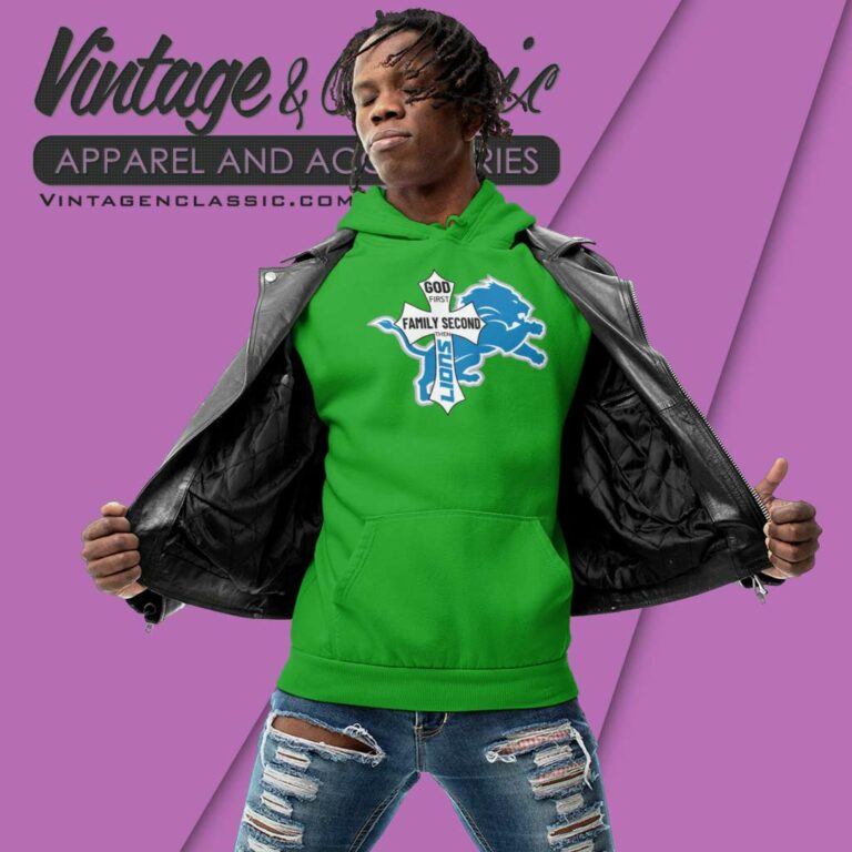 God First Family Second Then Lions Hoodie God First Family Second Then Lions Hoodie