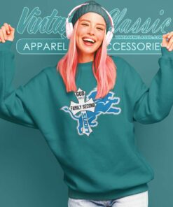 God First Family Second Then Lions Sweatshirt