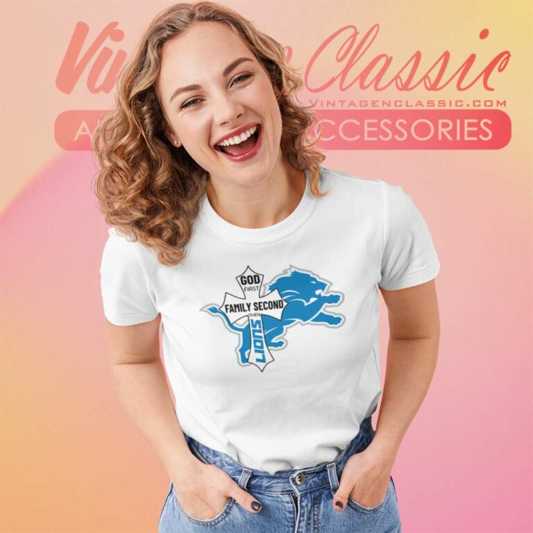 God First Family Second Then Lions Women TShirt God First Family Second Then Lions Women TShirt