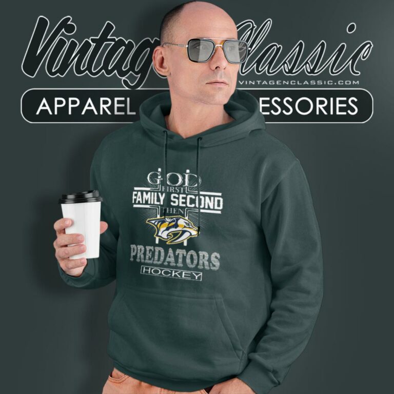 God First Family Second Then Nashville Predators Hockey Hoodie God First Family Second Then Nashville Predators Hockey Hoodie