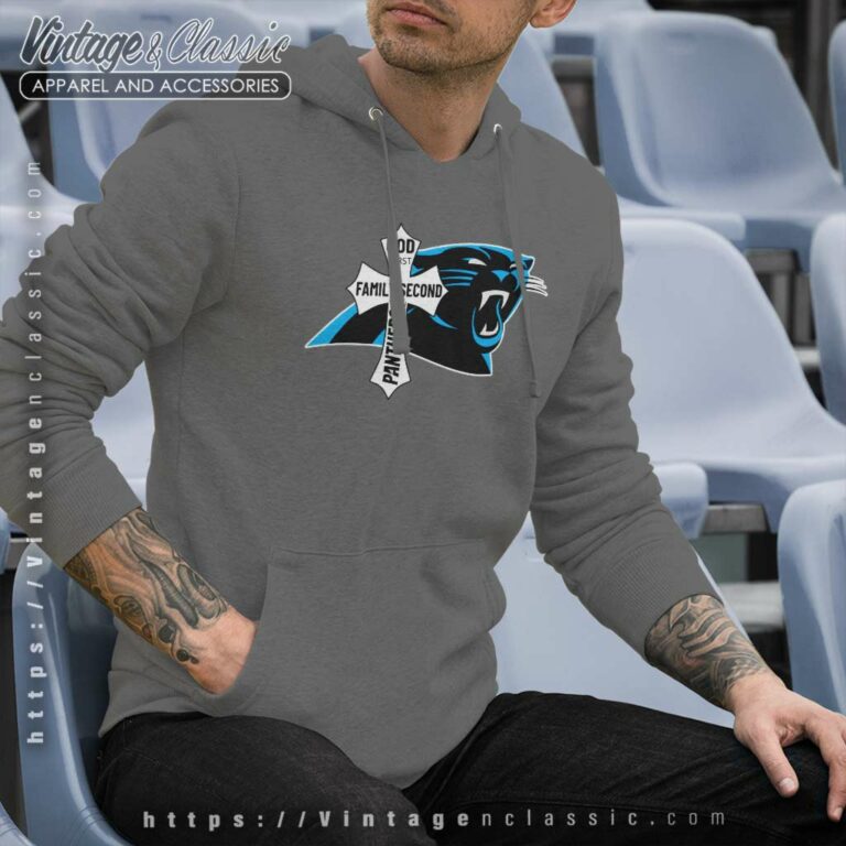 God First Family Second Then Panthers Hoodie God First Family Second Then Panthers Hoodie
