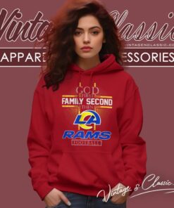 God First Family Second Then Rams Nfl Hoodie