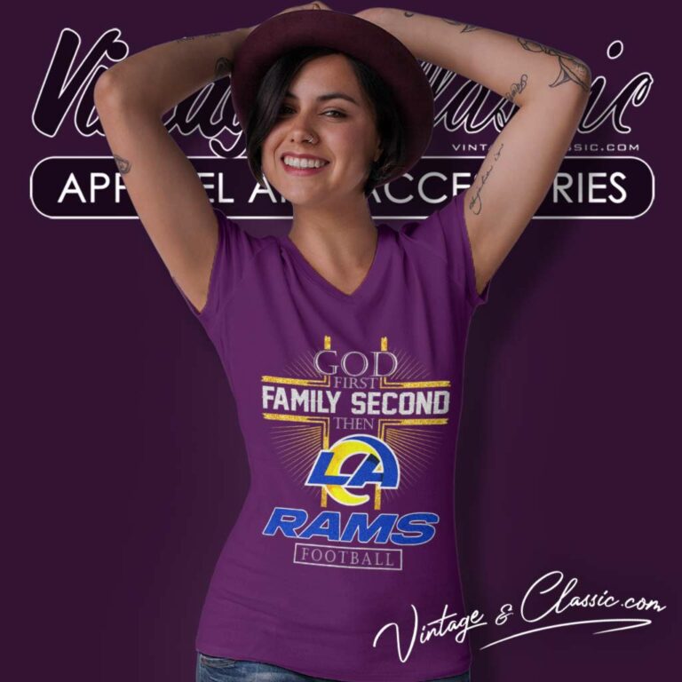 God First Family Second Then Rams Nfl V Neck TShirt God First Family Second Then Rams Nfl V Neck TShirt