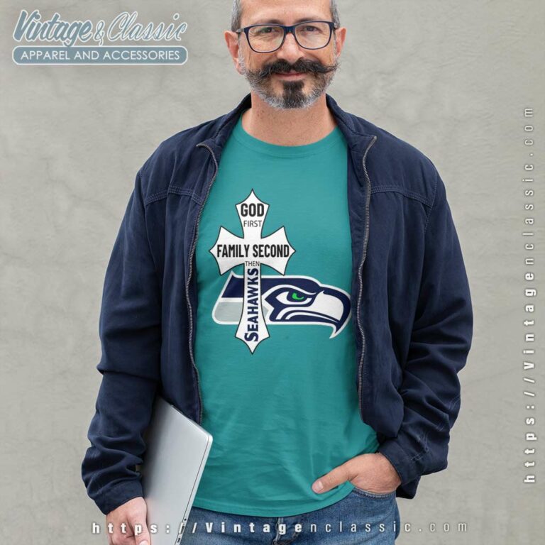 God First Family Second Then Seahawks Long Sleeve Tee God First Family Second Then Seahawks Long Sleeve Tee