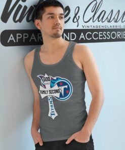 God First Family Second Then Titans Tank Top Racerback
