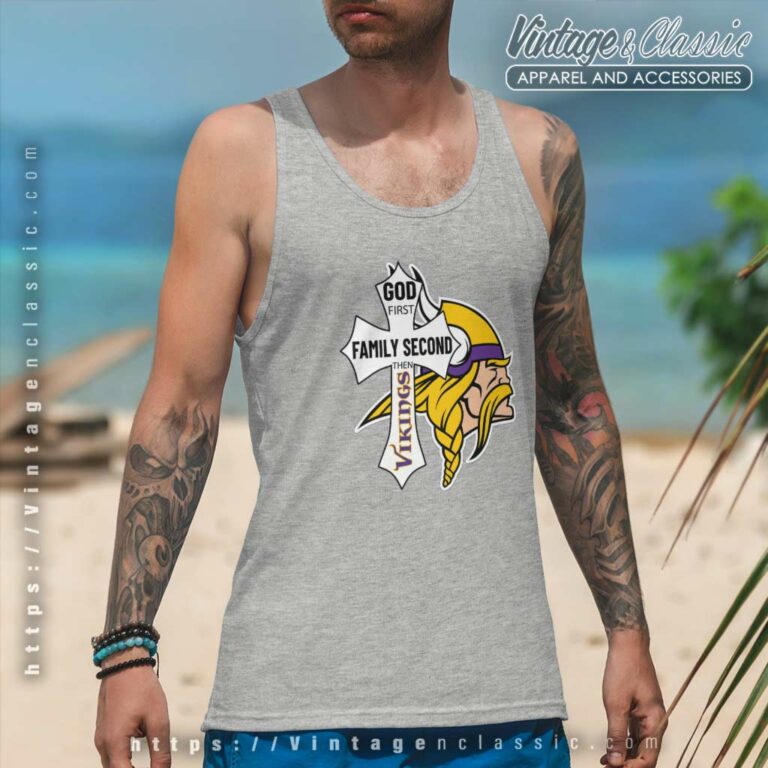 God First Family Second Then Vikings Tank Top Racerback God First Family Second Then Vikings Tank Top Racerback
