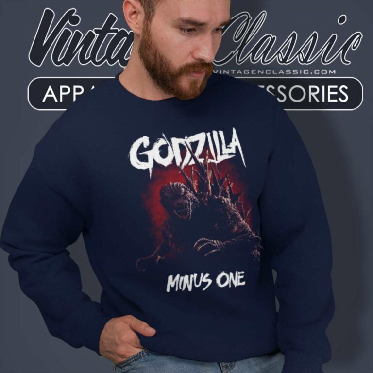 Godzilla Minus One Shirt King Of The Monsters Movie Sweatshirt Godzilla Minus One Shirt King Of The Monsters Movie Sweatshirt