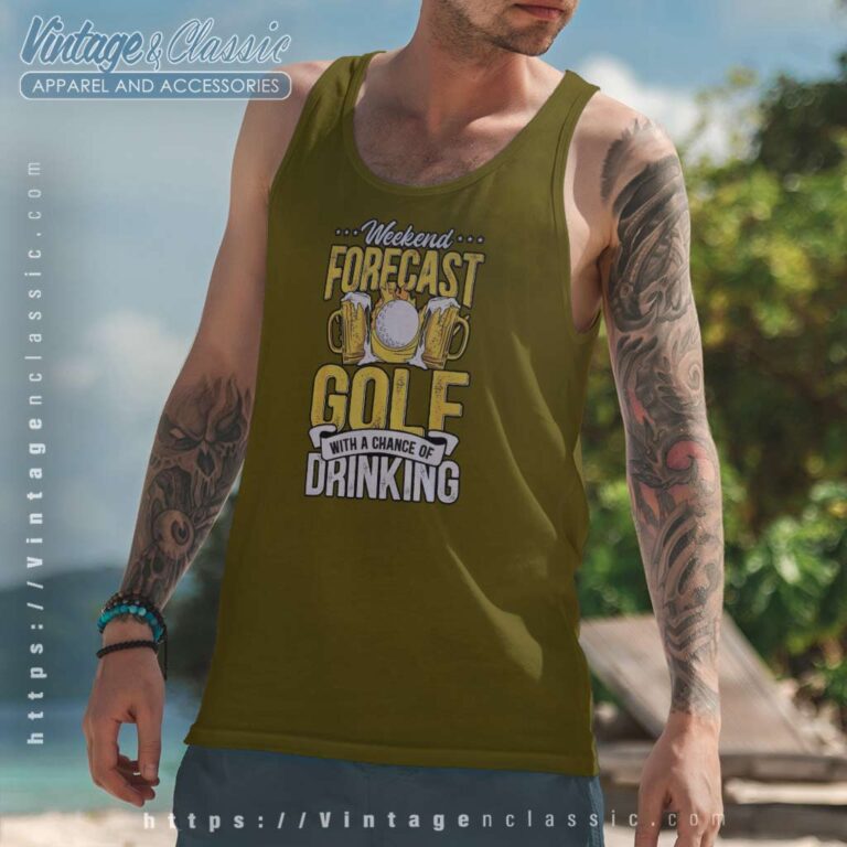 Golf With Chance Of Drinking Funny Weekend Forecast Tank Top Racerback Golf With Chance Of Drinking Funny Weekend Forecast Tank Top Racerback