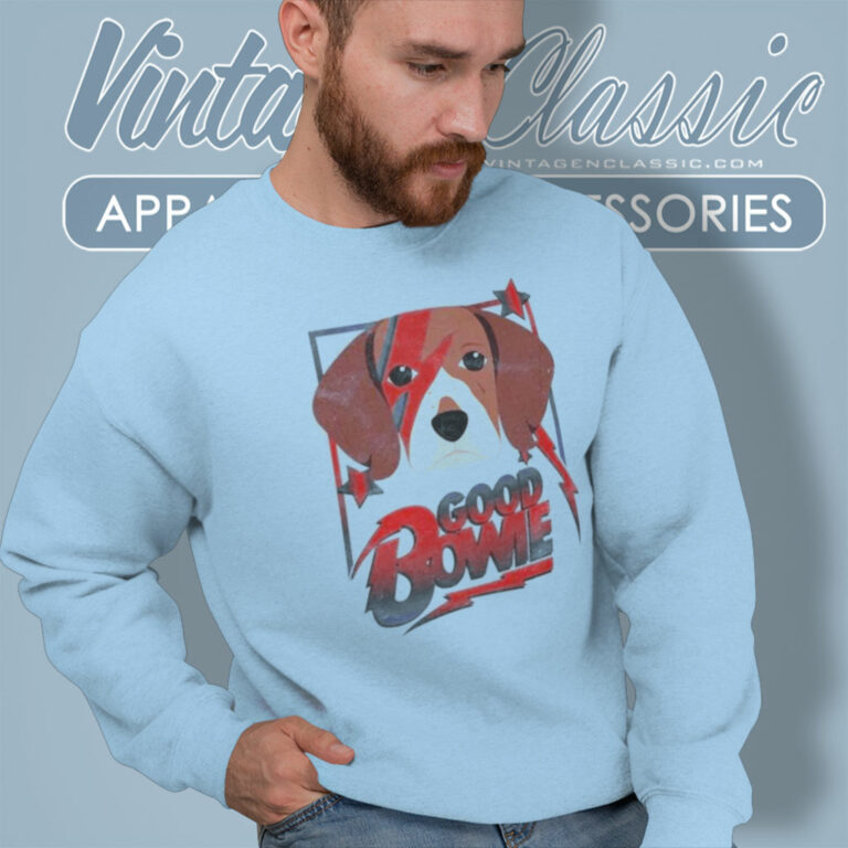 Good Bowie David Bowie Dog Concert Sweatshirt Good Bowie David Bowie Dog Concert Sweatshirt