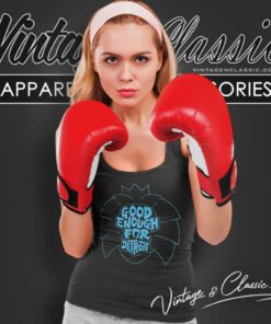 Good Enough For Detroit Shirt 4 Good Enough For Detroit Tank Top Racerback