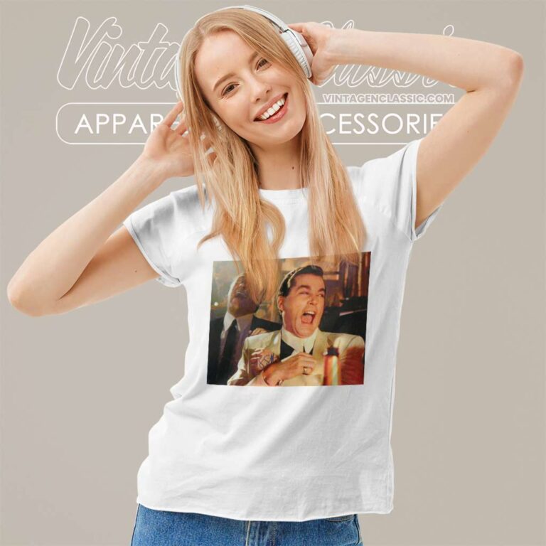 Goodfellas Ray Liotta Funny Women TShirt Goodfellas Ray Liotta Funny Women TShirt