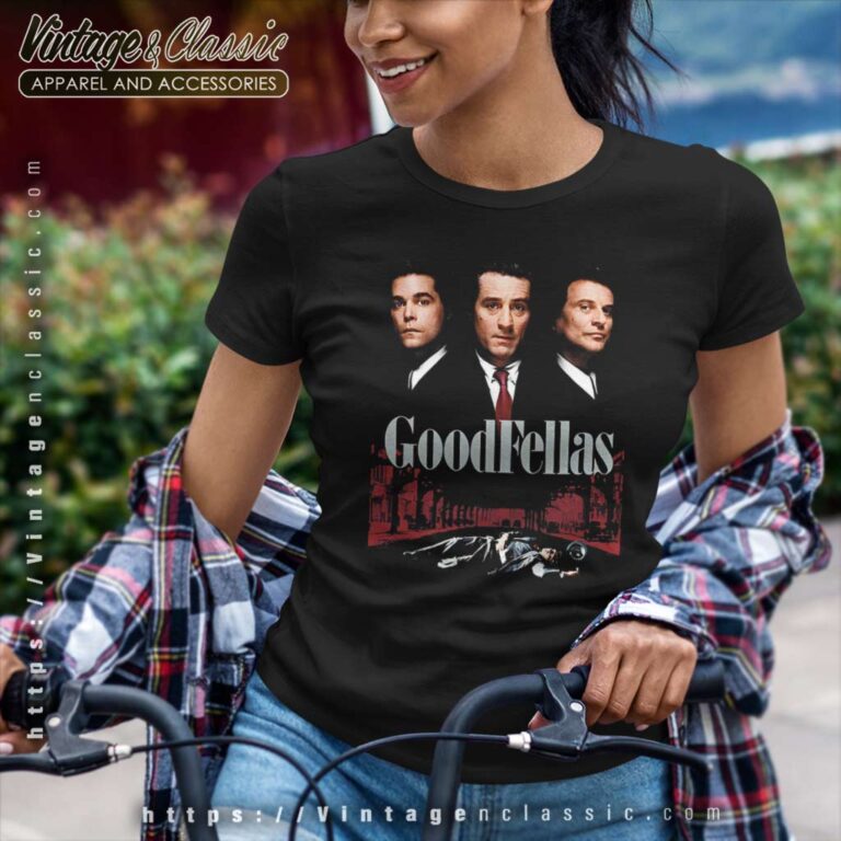 Goodfellas Three Wise Gangster Movie Women TShirt Goodfellas Three Wise Gangster Movie Women TShirt