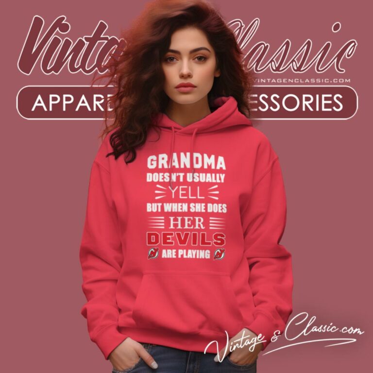 Grandma Doesnt Usually Yell New Jersey Devils Hoodie Grandma Doesnt Usually Yell New Jersey Devils Hoodie