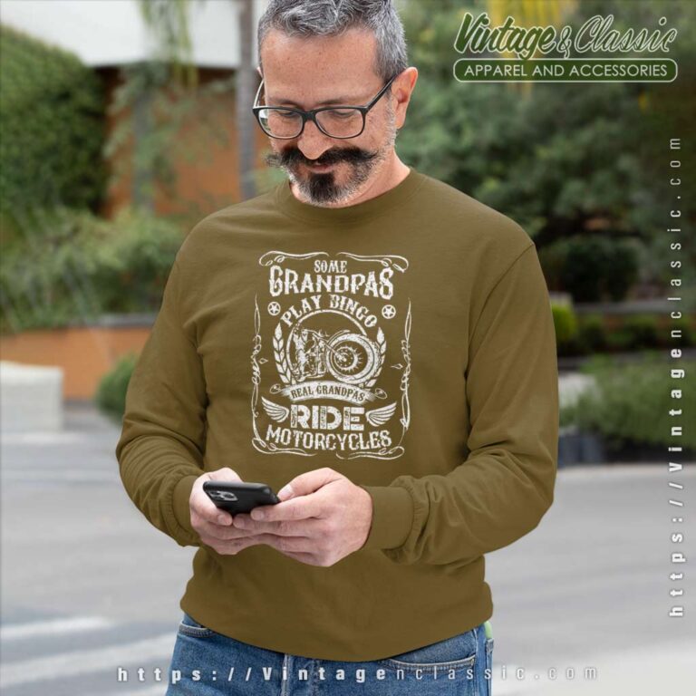 Grandpa Rides Motorcycles Shirt Gift Present Fathers Day Sweatshirt Grandpa Rides Motorcycles Shirt Gift Present Fathers Day Sweatshirt