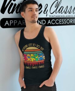 Grateful Bears Shirt Nothing Left To Do But Smile Tank Top Racerback