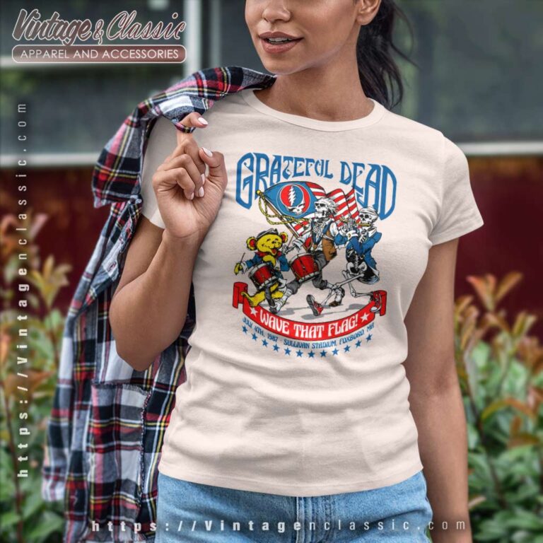Grateful Dead 4th Of July Wave That Flag 1987 Women TShirt Grateful Dead 4th Of July Wave That Flag 1987 Women TShirt