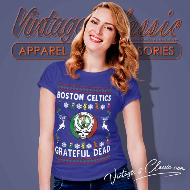 Grateful Dead Boston Celtics Ugly Christmas Women T Shirt Grateful Dead Boston Celtics Ugly Christmas Women T Shirt