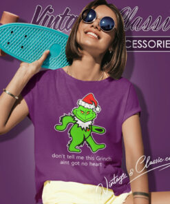 Grateful Dead Dont Tell Me This Grinch Women T Shirt