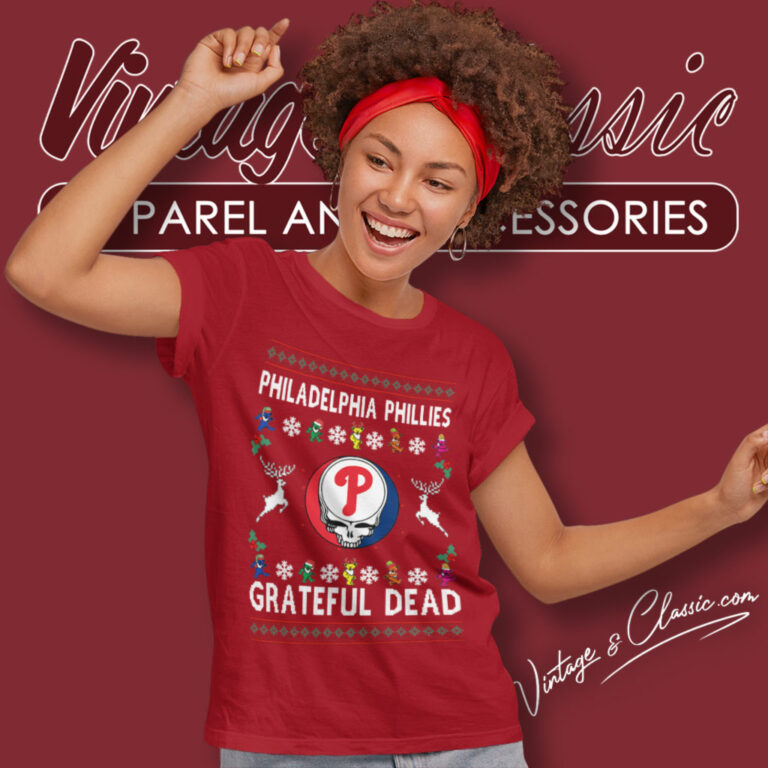 Grateful Dead Philadelphia Phillies Ugly Christmas Women T Shirt Grateful Dead Philadelphia Phillies Ugly Christmas Women T Shirt