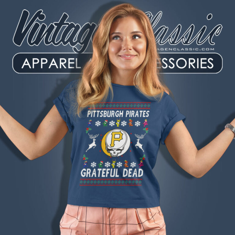 Grateful Dead Pittsburgh Pirates Ugly Christmas Women T Shirt Grateful Dead Pittsburgh Pirates Ugly Christmas Women T Shirt