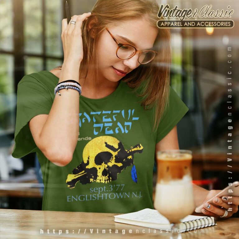 Grateful Dead Shirt 1977 Englishtown Rare Memorylen Women TShirt Grateful Dead Shirt 1977 Englishtown Rare Memorylen Women TShirt