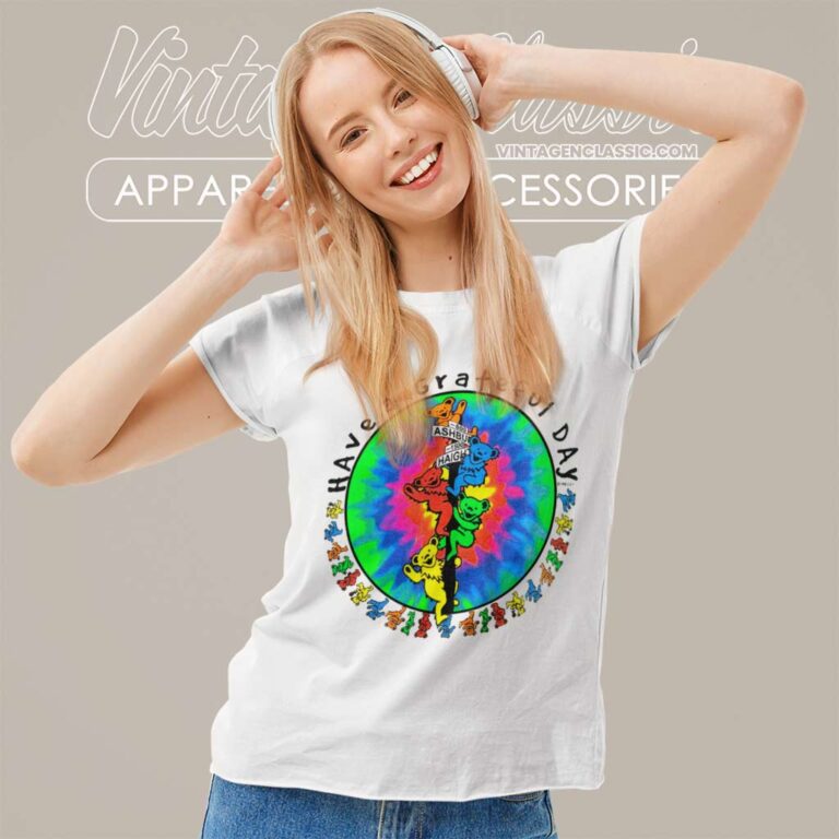 Grateful Dead Shirt 1998 Have A Grateful Day Women TShirt Grateful Dead Shirt 1998 Have A Grateful Day Women TShirt